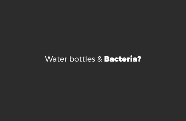 the truth behind bacteria in water bottles